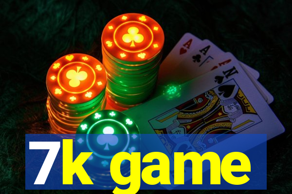 7k game